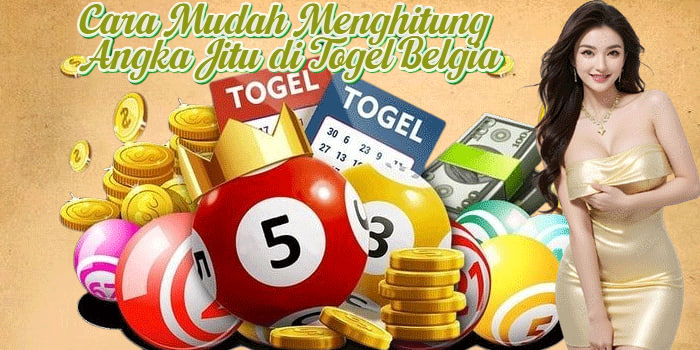 Cara Mudah Menghitung Angka Jitu di Togel Belgia