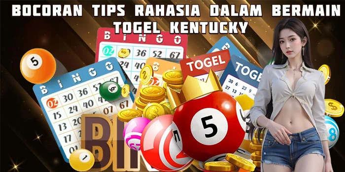Bocoran Tips Rahasia Dalam Bermain Togel Kentucky