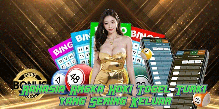 Rahasia Angka Hoki Togel Turki yang Sering Keluar